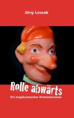 Rolle abwärts - Lowak, Jörg