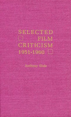 Selected Film Criticism - Slide, Anthony