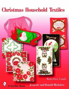 Christmas Household Textiles: 1920s-1970s - Michalets, Jeanette And Donald