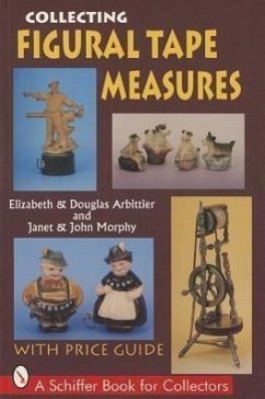 Collecting Figural Tape Measures - Arbittier