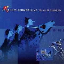 The Zoo Of Tranquility - Schmoelling,Johannes