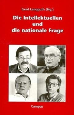 Die Intellektuellen und die nationale Frage - Langguth, Gerd (Hrsg.)
