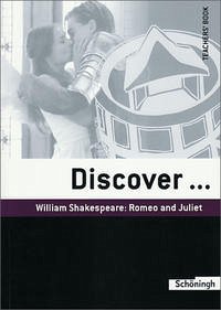 Discover...Topics for Advanced Learners / William Shakespeare: Romeo and Juliet