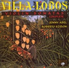 Villa-Lobos: Sämtliche Violinsonaten 1-3 (Ga) - Abel,Jenny/Szidon,Roberto