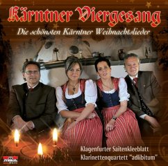 Die Schönsten Kärntner Weihnachtslieder - Kärntner Viergesang & Klagenfurter Saitenkleeblatt