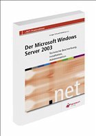 Der Windows .NET Server 2003 - Schwichtenberger, Holger (Hrsg.)