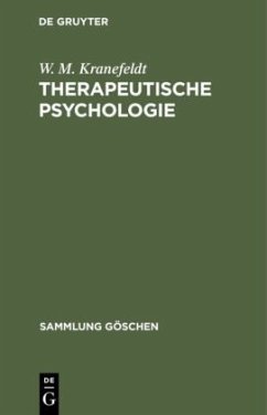 Therapeutische Psychologie - Kranefeldt, W. M.
