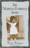The Marlena Fuhrman Story: A Memoir 1942-2000