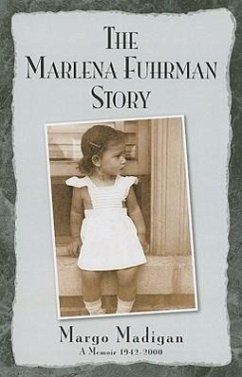 The Marlena Fuhrman Story: A Memoir 1942-2000 - Madigan, Margo