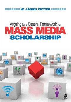 Arguing for a General Framework for Mass Media Scholarship - Potter, W. James