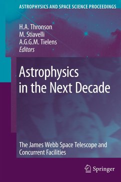 Astrophysics in the Next Decade - Thronson, H.A. / Stiavelli, M. / Tielens, A.G.G. (ed.)