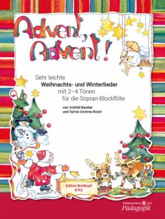 Advent, Advent!, für Sopran-Blockflöte, mit Alt-Blockflöte und/oder Klavier (Gitarre) - Beutler, Irmhild;Rosin, Sylvia C.