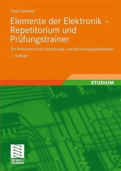 Elemente der Elektronik - Repetitorium und Prüfungstrainer - Böhmer, Erwin