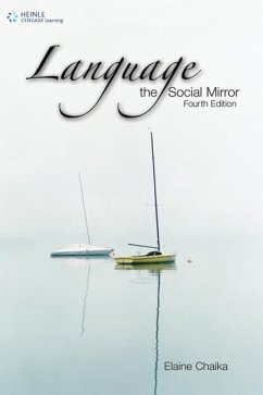 Language: The Social Mirror - Chaika, Elaine