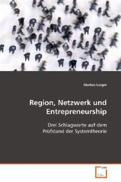 Region, Netzwerk und Entrepreneurship - Lurger, Markus