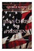 Jesus Christ for President