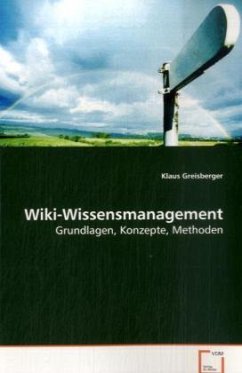 Wiki-Wissensmanagement - Greisberger, Klaus
