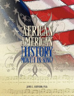 African American History Month in Song! - Shepherd, James L. Ph. D.