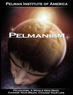 Pelmanism, a Whole New Mind - Pelman Institute of America, Institute O; Pelman Institute of America
