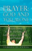 Prayer: God and You Alone