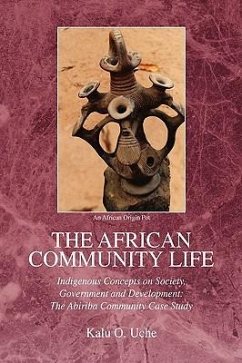 The African Community Life - Uche, Kalu O.