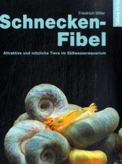Schnecken-Fibel - Bitter, Friedrich
