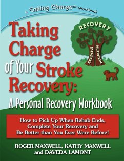 Taking Charge of Your Stroke Recovery - And Daveda Lamont, Roger Maxwell Kathy