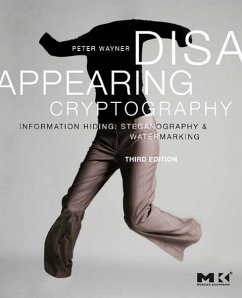 Disappearing Cryptography - Wayner, Peter