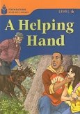 A Helping Hand: Foundations Reading Library 6