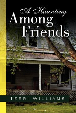 A Haunting Among Friends - Williams, Terri