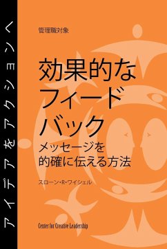 Feedback That Works: How to Build and Deliver Your Message, First Edition (Japanese) - Weitzel, Sloan R.