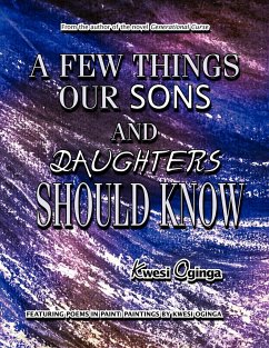 A FEW THINGS OUR SONS AND DAUGHTERS SHOULD KNOW