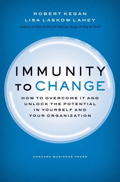Immunity to Change - Kegan, Robert;Lahey, Lisa Laskow