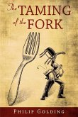 The Taming of the Fork