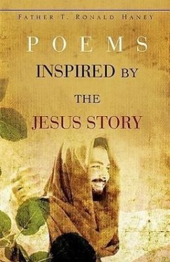 Poems Inspired by the Jesus Story - Haney, Father T. Ronald