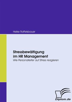 Stressbewältigung im HR Management - Raffelsbauer, Heike Stressbewältigung im HR Management - Raffelsbauer, Heike