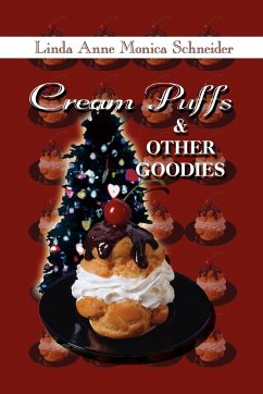 Cream Puffs and Other Goodies - Schneider, Linda Anne Monica