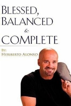 Blessed, Balanced & Complete - Alonso, Heriberto