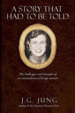 A Story That Had to Be Told - Jung, J. G.