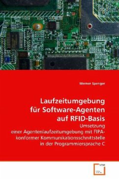 Laufzeitumgebung für Software-Agenten auf RFID-Basis - Spenger, Werner