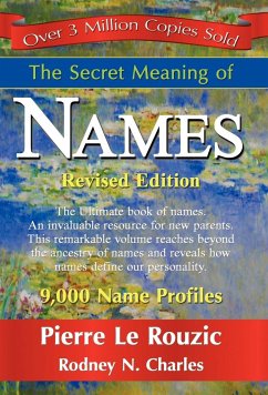 The Secret Meaning of Names - Le Rouzic, Pierre; Charles, Rodney N