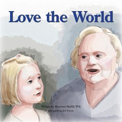 Love the World - Wilt, Maureen Moffitt
