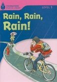 Rain! Rain! Rain!: Foundations Reading Library 1