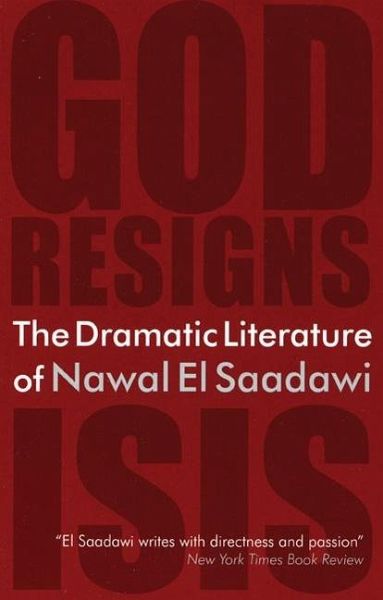 The Dramatic Literature of Nawal El Saadawi