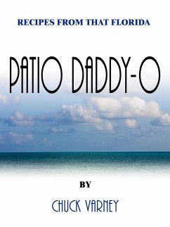 Recipes From That Florida Patio Daddy-O - Varney, Chuck
