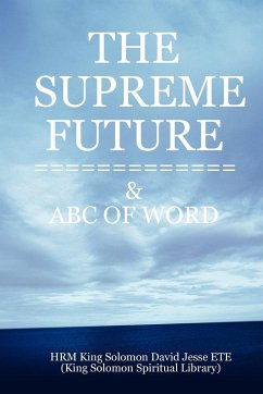 THE SUPREME FUTURE - King Solomon David Jesse Ete