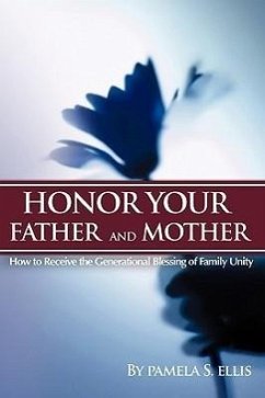 Honor Your Father and Mother - Ellis, Pamela S.