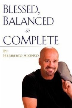 Blessed, Balanced & Complete - Alonso, Heriberto