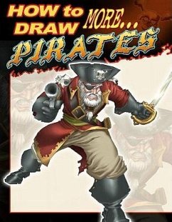 How to Draw More... Pirates - Acosta, Robert