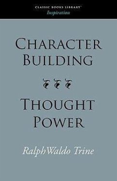 Character Building--Thought Power - Trine, Ralph Waldo